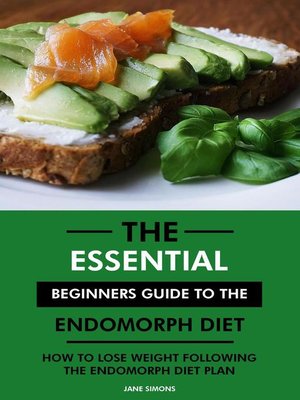 cover image of The Essential Beginners Guide to the Endomorph Diet